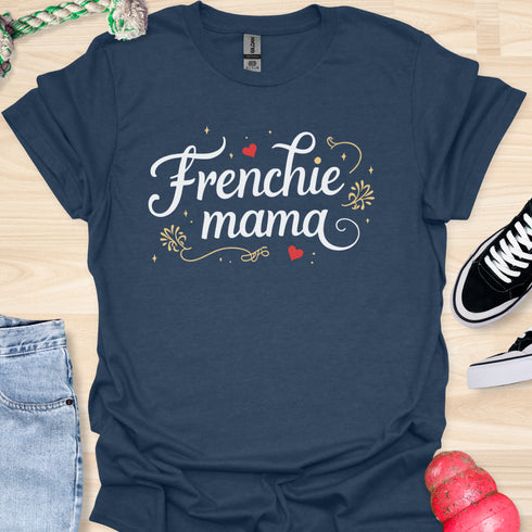 Frenchie Mama - V1 - Elegant Caligraphy T-Shirt